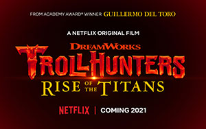 Official poster of Netflix original film, `Trollhunters Rise of the Titans`